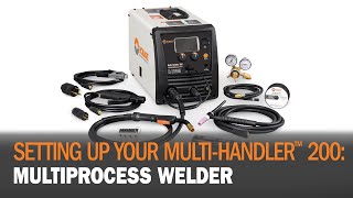 Setting Up Your MultiHandler™ 200 Multiprocess Welder [upl. by Ahtamas]