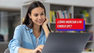 ¿Cómo ingresar al Correo UPC [upl. by Inal]