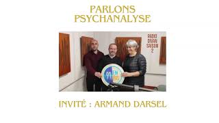 Parlons Psychanalyse avec Armand Darsel [upl. by Isawk]