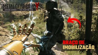 Braço de IMOBILIZAÇÃO 1 prótese biônica  MGSV The Phantom Pain [upl. by Lebatsirc314]