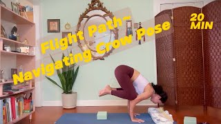 FLIGHT PATH • Navigating Crow Pose [upl. by Neda]