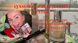 Lyxig makeup till julens fester bla Hauslabs Victoria Beckham Dior Byredo [upl. by Malita]