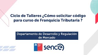 Taller 2  Ciclo ¿Cómo solicitar código para curso de Franquicia Tributaria del SENCE [upl. by Osborn]