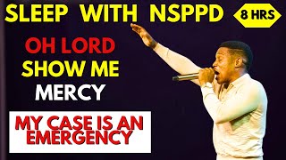 SLEEP WITH NSPPD MERCY PRAYER  8 HOURS OH LORD SHOW ME MERCY  PASTOR JERRY EZE MIDNIGHT PRAYER [upl. by Florine785]