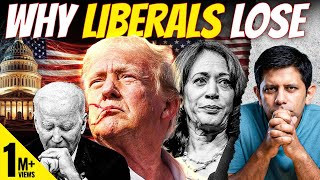 10 REASONS  How Trump Won amp Why Liberals Need To Accept Their Serious Mistakes  Akash Banerjee [upl. by Sivartal]