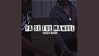 Ya Se Fue Manuel [upl. by Sergias]