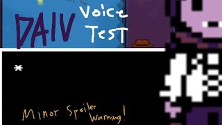 Undertale Yellow DALV VOICE TEST [upl. by Nerat586]