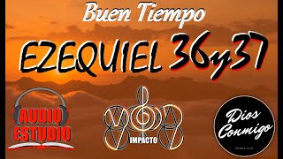 Buen Tiempo Ezequiel Capitulos 36 y 37 [upl. by Chuch]