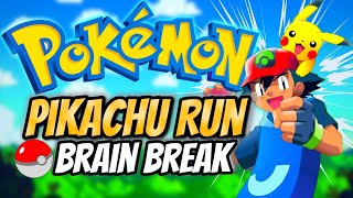 🐹 Pokemon 🐹 Pikachu Run 🐹 Fitness Run  Brain Break  GoNoodle Inspired [upl. by Natalee]