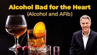 Alcohol Bad for the Heart Alcohol and AFib [upl. by Darn]