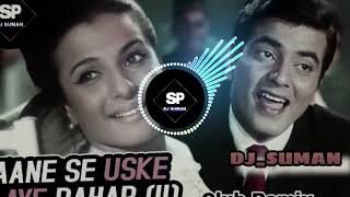 AaneSeUskeAayeBahar Club RemixDj Dalal LondonMohammed Rafi Jeene ki Raah New Remix [upl. by Clymer]