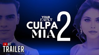 CULPA MIA 2  TRAILER ITA🎙️Your Fault [upl. by Inele796]