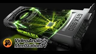 Nvidia GTX 980 Vídeo Análisis [upl. by Doubler]