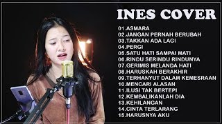 INES COVER FULL ALBUM 2020  TOP COVER BY INES  Kumpulan Lagu Akustik BY INES [upl. by Morton400]