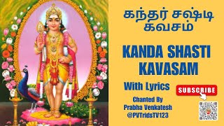 Kanda Shasti Kavasam with lyrics PVTridsTV123 [upl. by Wexler]