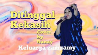 DITINGGAL KEKASIH RANI NAYLAPenyanyi asli Johana sattarpencipta lagu MMashabiKELUARGAZAMZAMY [upl. by Lleze]