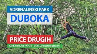 Adrenalinski Park Duboka  Priče Drugih  3052020 [upl. by Vassili261]