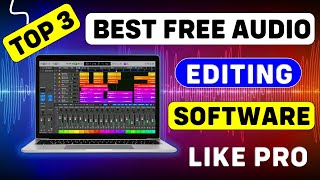 Top 3 Best Audio Editing Software For PC Free  Best Audio Recording Software For PC  Audio Editing [upl. by Deegan334]