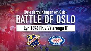 Battle of Oslo Oslo Derby Lyn 1896 FK v Vålerenga IF  Rivalries around the world [upl. by Dahsra]