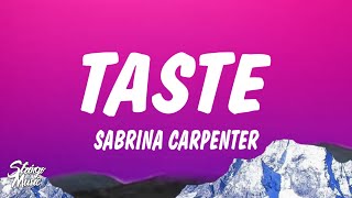 Sabrina Carpenter  Taste Lyrics [upl. by Ethe211]