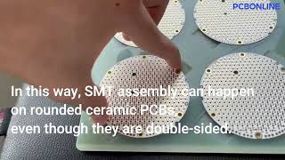 Rounded Ceramic PCB Assembly [upl. by Merchant]