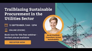 Webinar Trailblazing Sustainable Procurement in the Utilities sector [upl. by Eleahcim]