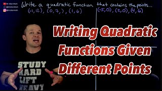 Writing Quadratic Functions that Contain Different Key Points [upl. by Revart]