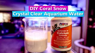 DIY Coral Snow  Crystal Clear Aquarium Water [upl. by Darrick183]