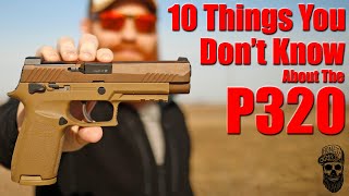 10 Things You Dont Know About The Sig P320 M17 amp M18 [upl. by Shawna60]