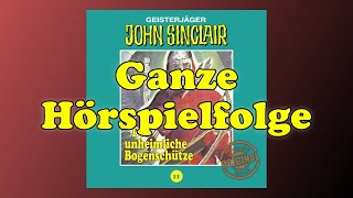 Der unheimliche Bogenschütze  John Sinclair Tonstudio Braun Folge 11  Ganze Hörspielfolge [upl. by Inna936]