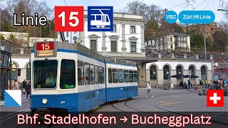 🇨🇭Zürich VBZ Tramlinie 15  Bahnhof Stadelhofen  Bucheggplatz [upl. by Eduardo]