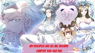 He Is the Worlds Evilest Cultivator And Disciples Are All Big Villains Chapter 108  162 Full Recap [upl. by Aihtak]