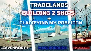 ROBLOX Tradelands Building 2 Ships and Cladifying my Poseidon on Christmas Day [upl. by Arrad]