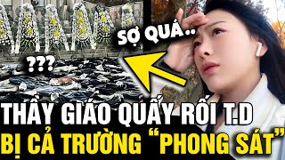 Nữ sinh bị giáo sư QRTD cả trường đồng loạt tẩy chay đòi PHONG SÁT đến cùng  Tin Nhanh 3 Phút [upl. by Schuster176]