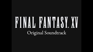 Final Fantasy 15 OST  APOCALYPSIS NOCTIS Battle 15 min [upl. by Inaj]