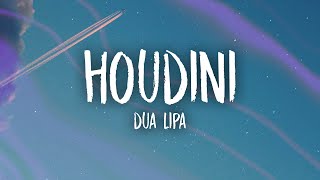 Dua Lipa  Houdini Lyrics [upl. by Tillie]