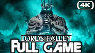 LORDS OF THE FALLEN Gameplay Walkthrough FULL GAME 4K 60FPS No Commentary [upl. by Norb848]