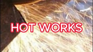 Hot Works Hazards and Risks [upl. by Atilrak]