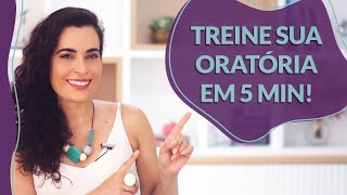 3 EXERCÍCIOS DIÁRIOS para treinar sua ORATÓRIA [upl. by Verneuil]