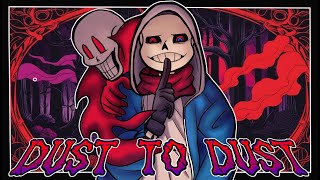 Dusttale Original Song 𝚂̷𝙴̷𝙽̷𝙱̷𝙴̷𝙰̷𝚃̷𝚂̷ ●♦ 𝔇𝔲𝔰𝔱 𝔱𝔬 𝔇𝔲𝔰𝔱 ♦●with lyrics [upl. by Weinhardt]