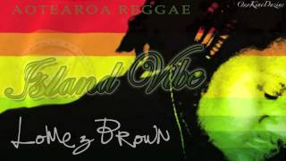 Lomez Brown  You The One ISLAND VIBE [upl. by Guerra]