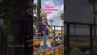 Atlixco en Día de Muertos 2024 [upl. by Aronas]