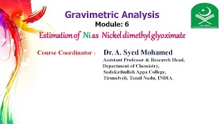 Gravimetric Analysis Module 6 Estimation of Ni as Nickel dimethyl glyoximate [upl. by Vez664]