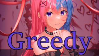 Nightcore Greedy [upl. by Arlana432]