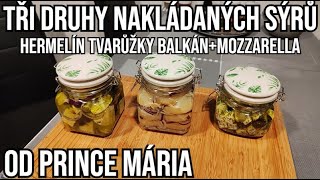 NAKLÁDANÉ SÝRY V OLEJI  HERMELÍNTVARŮŽKYBALKÁN  MOZZARLLA [upl. by Hedvige]