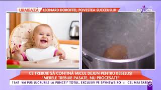 Ce trebuie să conțină micul dejun pentru bebeluși „Diversificarea începe de la șase luni” [upl. by Walt]