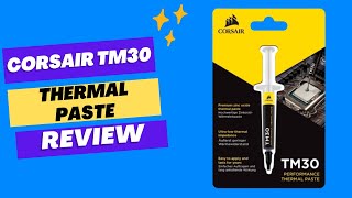 Corsair TM30 Performance Thermal Paste  UltraLow Thermal Impedance CPUGPU Review [upl. by Grantley142]