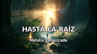 Karaoke Hasta la raíz  Natalia Lafourcade [upl. by Dorweiler]