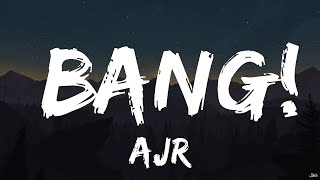 AJR  BANG Lyrics Lets go out with a bang  BABEL  30mins  Feeling your music [upl. by Nessie406]