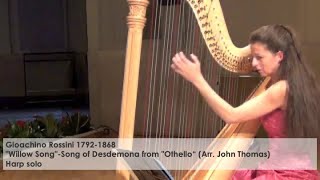 Gioachino Rossini quotWillow Songquot  Song of Desdemona from quotOthelloquot Silke Aichhorn  Harfe  Harp [upl. by Thedric]